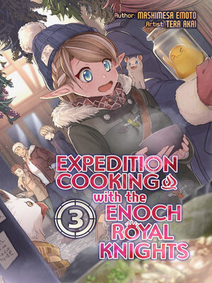 cover image of Expedition Cooking with the Enoch Royal Knights, Volume 3
